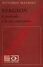 Bergson. Il profondo e la sua espressione