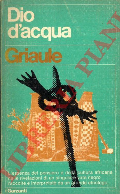 Dio d'acqua - Marcel Griaule - copertina