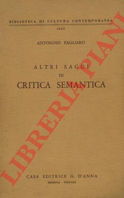 Altri saggi di critica semantica - Antonino Pagliaro - copertina