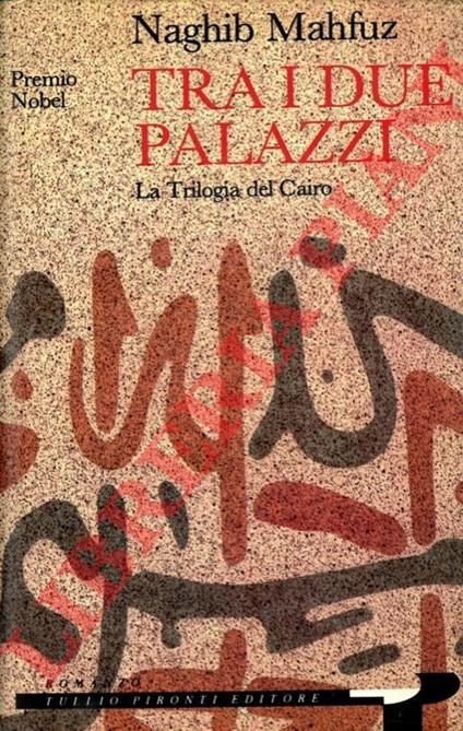 Tra i due palazzi. La Trilogia del Cairo - Nagib Mahfuz - copertina