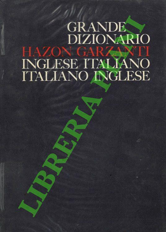 Grande Dizionario Hazon Garzanti di Inglese. Italiano - italiano Inglese - copertina