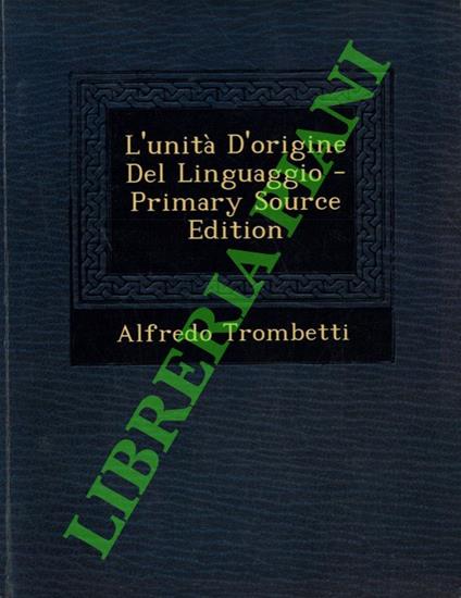 L' unità d'origine del linguaggio (Primary Source Edition) - copertina
