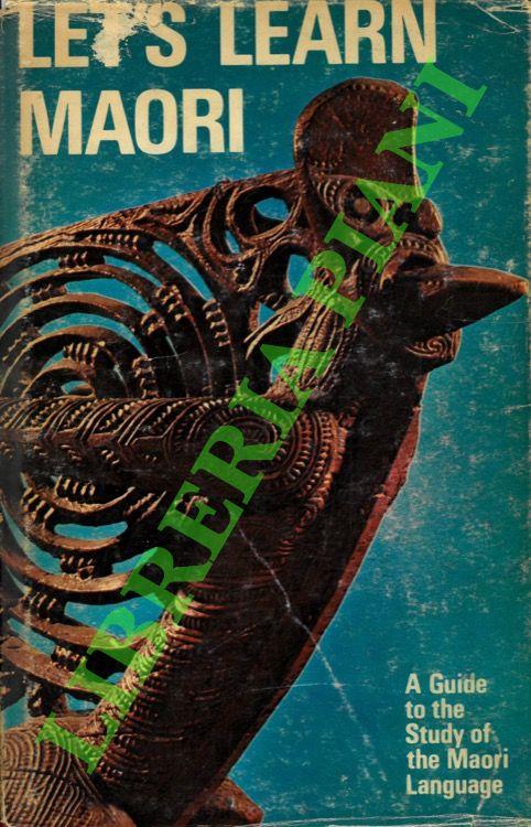 Let's Learn Maori. A Guide to the Study of the Maori Language - copertina