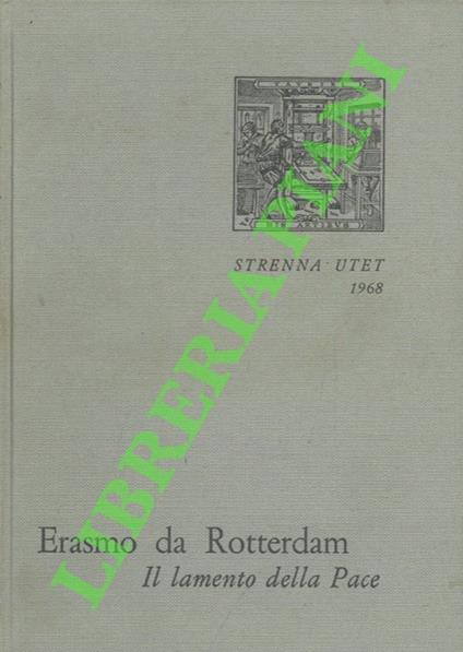 Il lamento della pace. Con un saggio su "Erasmo e l'arte" - Erasmo da Rotterdam - copertina