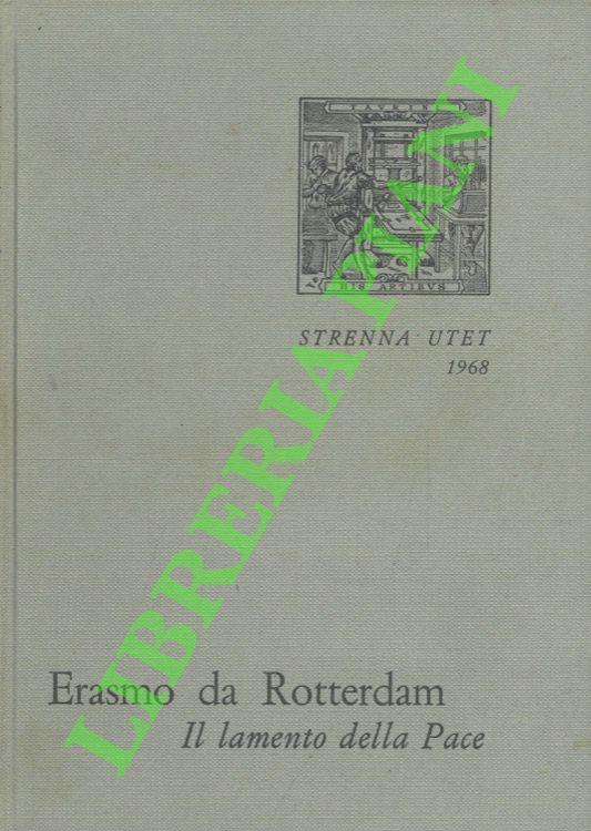 Il lamento della pace. Con un saggio su "Erasmo e l'arte" - Erasmo da Rotterdam - copertina