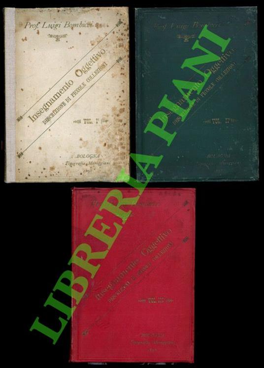 Descrizione di novanta piccole collezioni circolanti per l'insegnamento oggettivo, occasionale nelle scuole elementari con novanta prospetti sinottici per guida ed inventario. Divisione prima: Prodotti minerali. Illustrazioni dei 30 cassetti del I° a - Luigi Bombicci - copertina