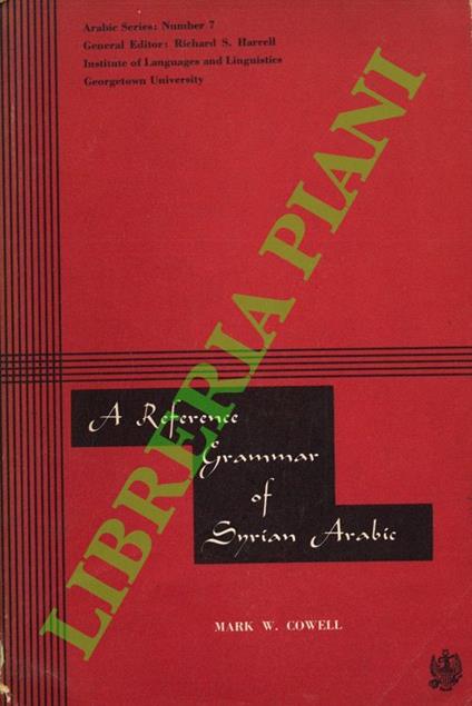 A Reference Grammar of Syrian Arabic (Based on the Dialect of Damascus) - copertina