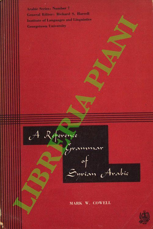 A Reference Grammar of Syrian Arabic (Based on the Dialect of Damascus) - copertina