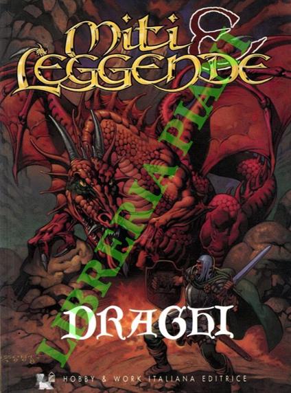 Miti & leggende. Draghi - copertina