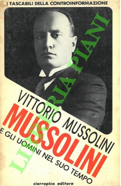 Mussolini e gli uomini nel suo tempo - copertina