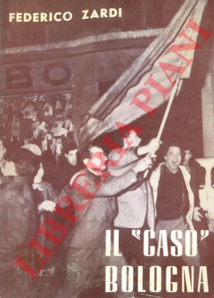 Il caso Bologna - Federico Zardi - copertina