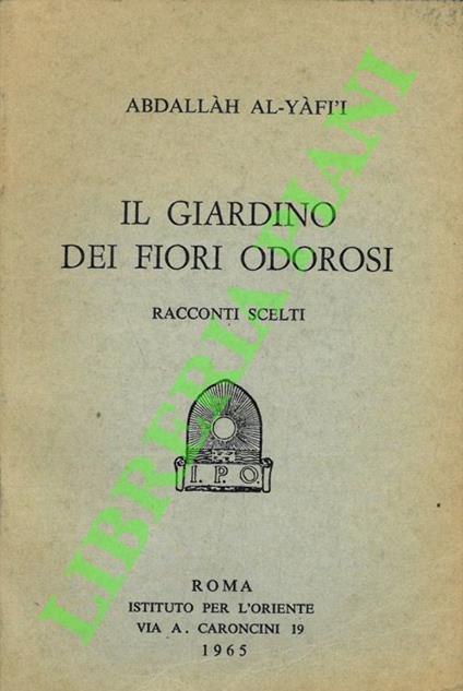 Il giardino dei fiori odorosi. Racconti scelti - copertina