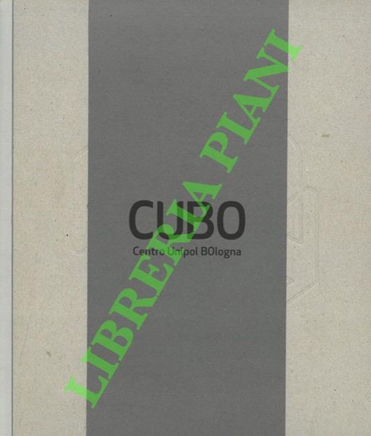 CUBO. Centro Unipol Bologna - copertina