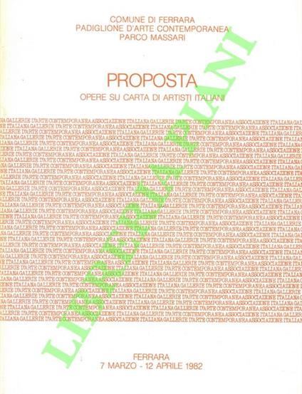 Proposta. Opere su carta di artisti italiani. Ferrara, 7 marzo - 12 aprile 1982 - copertina
