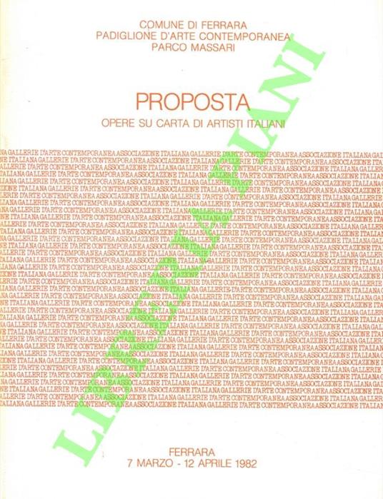 Proposta. Opere su carta di artisti italiani. Ferrara, 7 marzo - 12 aprile 1982 - copertina
