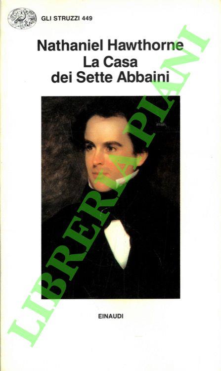 La casa dei sette abbaini - Nathaniel Hawthorne - copertina