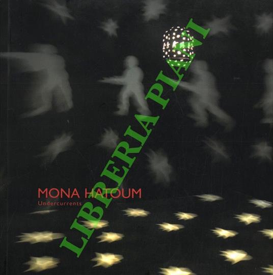 Mona Hatoum. Undercurrents - copertina