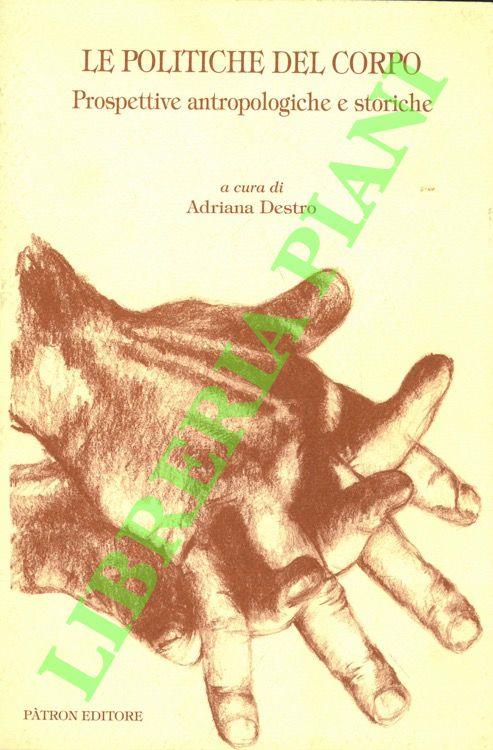Le politiche del corpo. Prospettive antropologiche e storiche - copertina