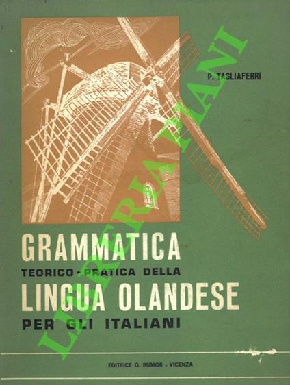 Grammatica teorico-pratica della lingua olandese per gli italiani - copertina