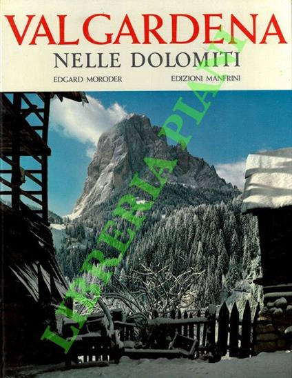 Val Gardena nelle Dolomiti - Edgar Moroder - copertina