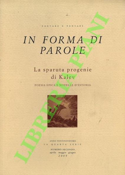 In forma di parole. La sparuta progenie di Kalev. Poesia epica e novelle d'Estonia - copertina