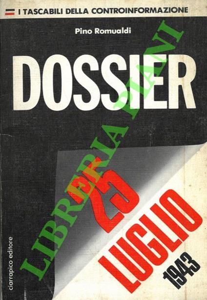 Dossier. 25 luglio 1943 - copertina
