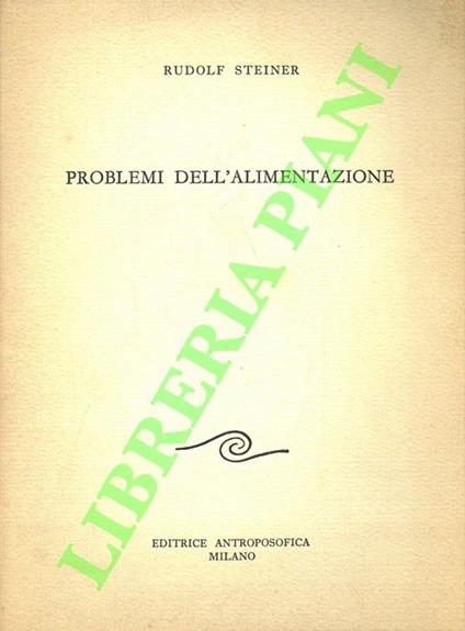 Problemi dell'alimentazione - Rudolf Steiner - copertina