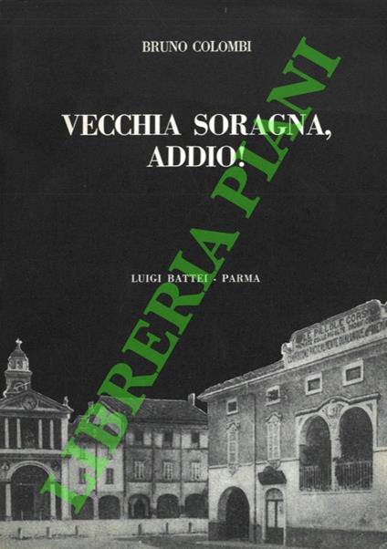 Vecchia Soragna, addio! - copertina