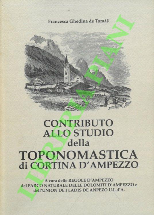 Contributo allo studio della toponomastica di Cortina d'Ampezzo - copertina