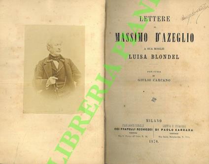 Lettere di Massimo d'Azeglio a sua moglie Luisa Blondel - copertina