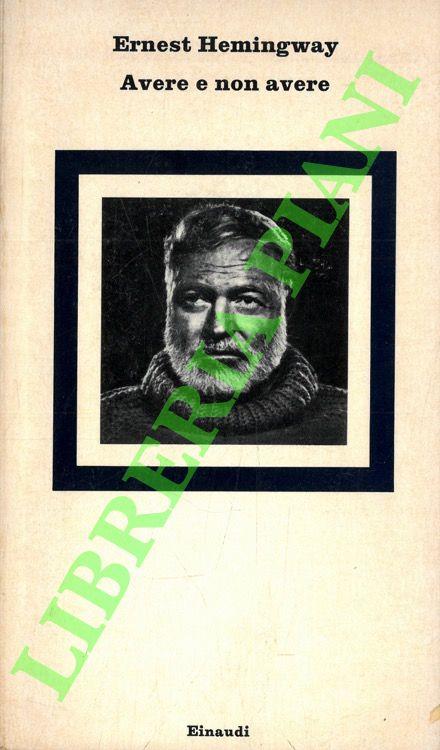 Avere e non avere - Ernest Hemingway - copertina