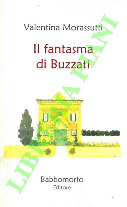 Il fantasma di Buzzati. Preludio di Alfonso Lentini - copertina