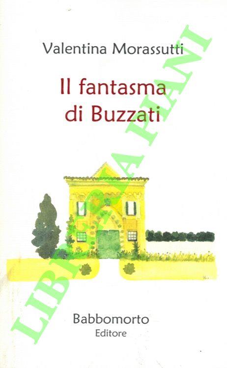 Il fantasma di Buzzati. Preludio di Alfonso Lentini - copertina