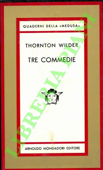 Tre commedie - Thornton Wilder - copertina