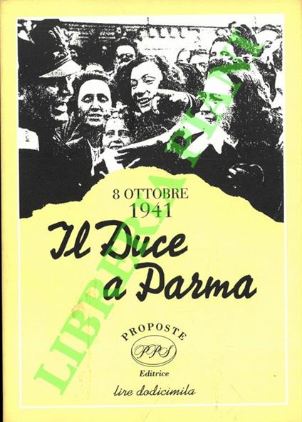8 ottobre 1941: Il Duce a Parma - copertina
