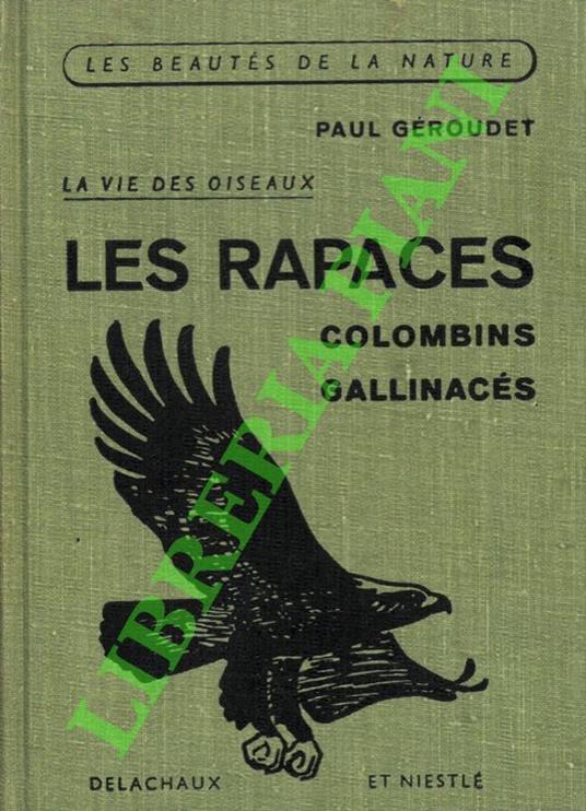 Les rapaces. Les colombins et les gallinacés - copertina