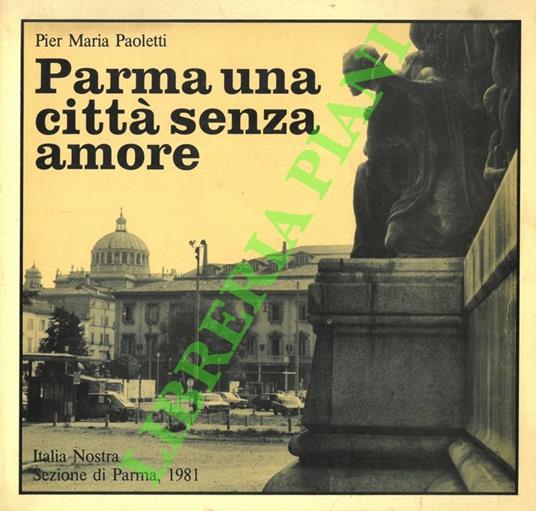 Parma una città senza amore - copertina