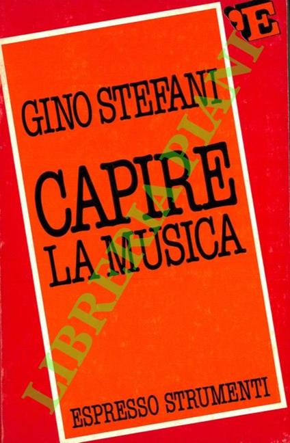 Capire la musica - Gino Stefani - copertina