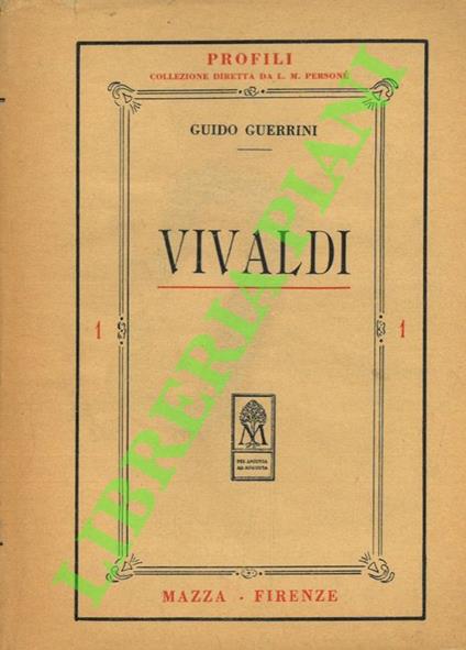 Vivaldi. La vita e l'opera - Guido Guerrini - copertina