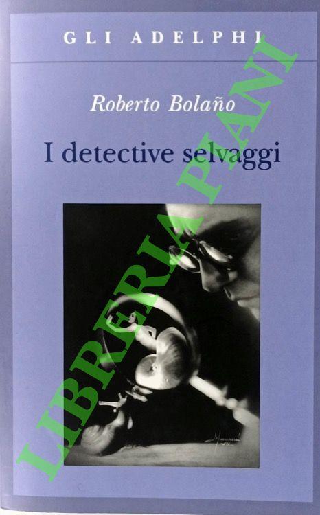 I detective selvaggi - copertina