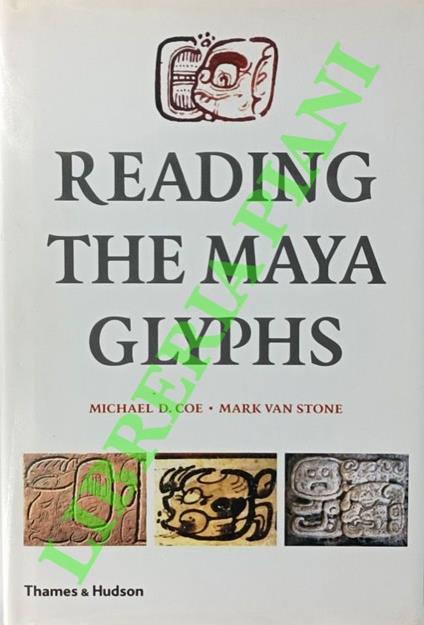 Reading the Maya Glyphs - Michael D. Coe - copertina