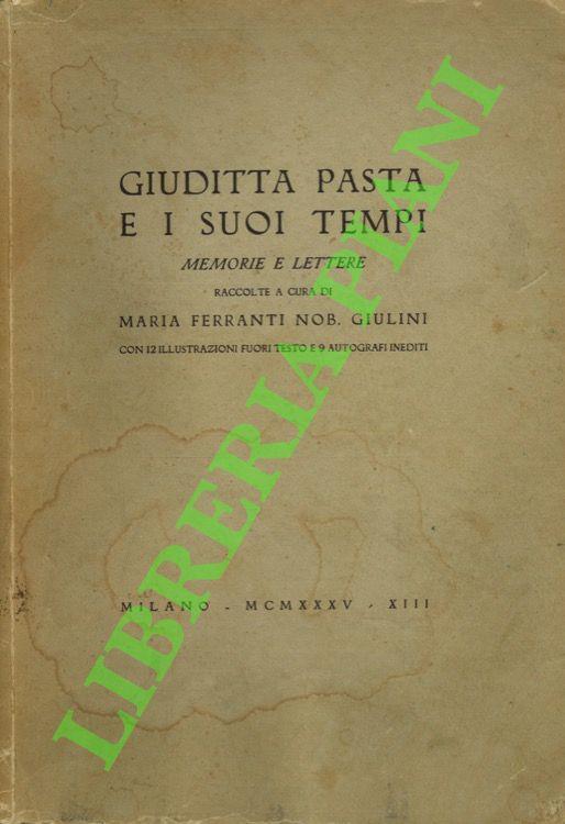 Giuditta Pasta e i suoi tempi. Memorie e lettere - copertina
