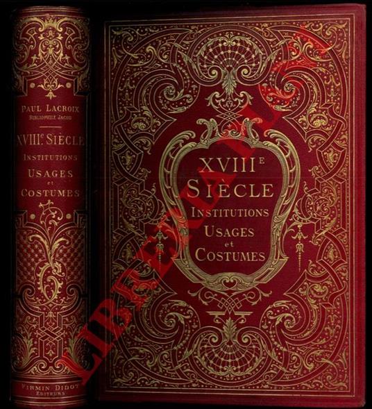 XVIIIme siècle institutions usages et costumes. France 1700-1789 - copertina