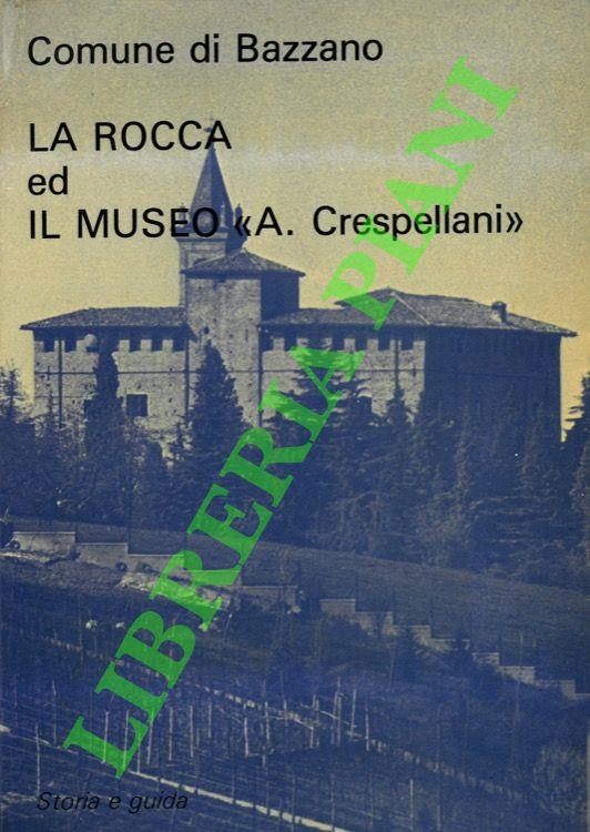 La Rocca Bentivolesca e il museo civico “A. Crespellani” di Bazzano - copertina
