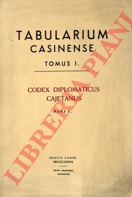 Tabularium Casinense I-IIII: Codex diplomaticus cajetanus. Pars I - copertina