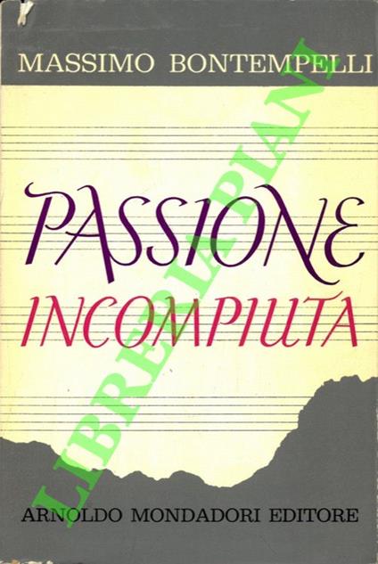 Passione incompiuta - Massimo Bontempelli - copertina