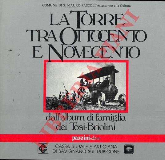 La Torre tra Ottocento e Novecento dall'album di famiglia dei Tosi-Briolini - copertina