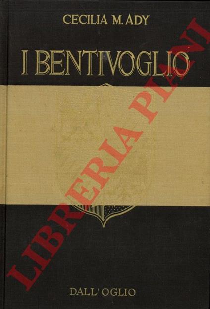 I Bentivoglio - Cecilia M. Ady - copertina