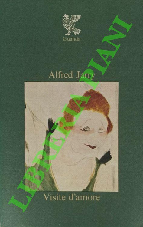 Visite d'amore - Alfred Jarry - copertina
