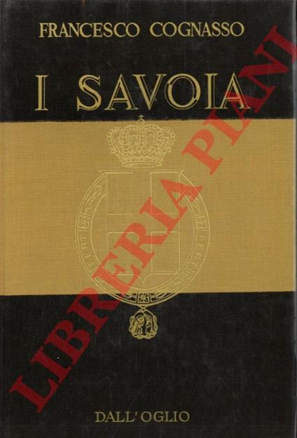I Savoia - Francesco Cognasso - copertina